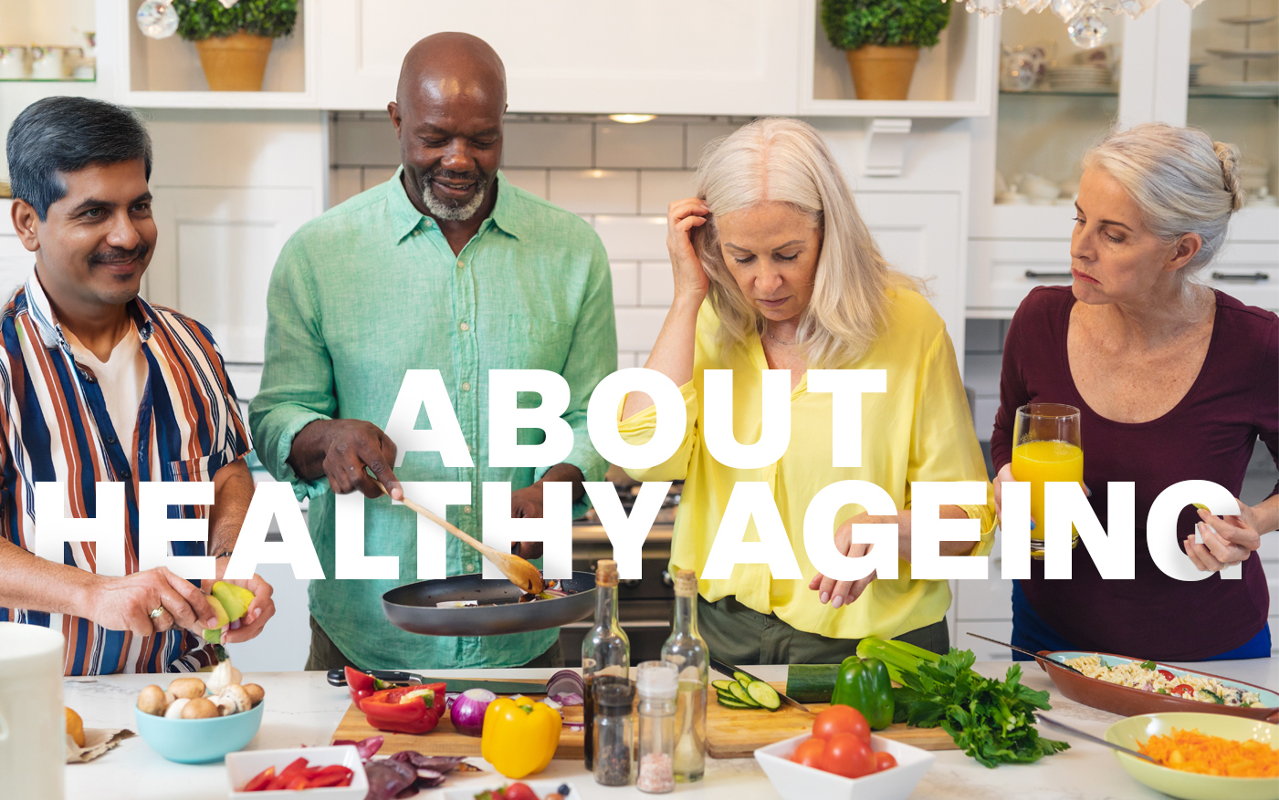 Abouthealthy ageing2 HEALTHY AGEING, stage project, multi-morbidity